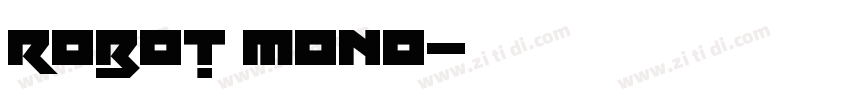 robot mono字体转换
